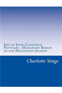 Life of John Coleridge Patteson