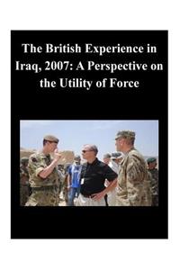 The British Experience in Iraq, 2007