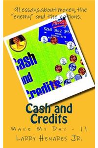 Cash and Credits