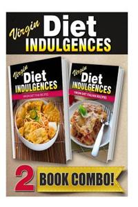Virgin Diet Thai Recipes and Virgin Diet Italian Recipes: 2 Book Combo