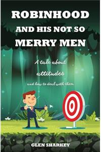 Robinhood and His Not So Merry Men