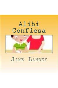 Alibi Confiesa