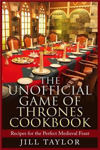 Unofficial Game of Thrones Cookbook