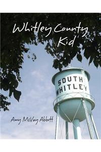 Whitley County Kid