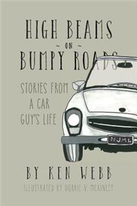 High Beams On Bumpy Roads