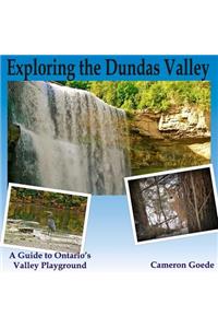 Exploring the Dundas Valley