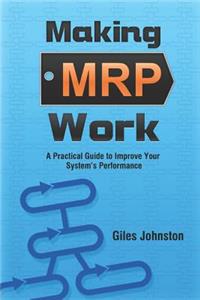 Making MRP Work