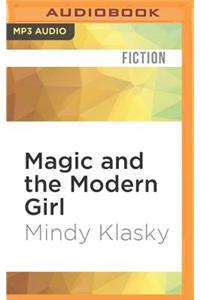 Magic and the Modern Girl