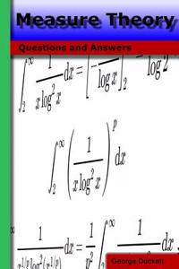 Measure Theory: Questions and Answers