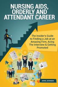 Nursing AIDS, Orderly, and Attendant Career (Special Edition)