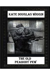 Old Peabody Pew (1907) by Kate Douglas Wiggin