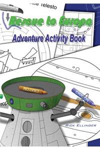 Rescue to Europa - Adventure Activity Book