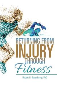 Returning from Injury through Fitness
