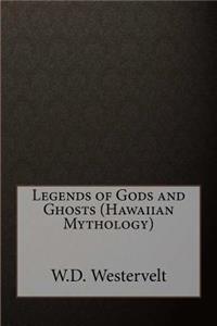 Legends of Gods and Ghosts (Hawaiian Mythology)
