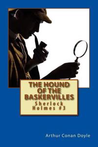 The Hound of the Baskervilles: Sherlock Holmes #3