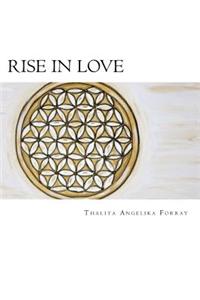 Rise in Love