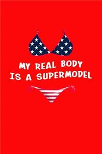 My Real Body Is A Supermodel