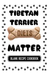Tibetan Terrier Diets Matter