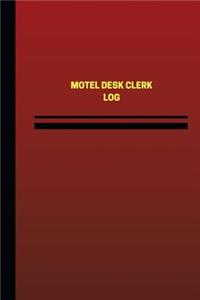 Motel Desk Clerk Log (Logbook, Journal - 124 pages, 6 x 9 inches)