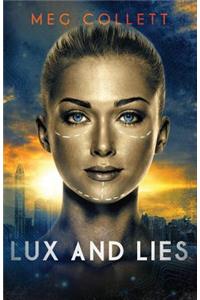 Lux and Lies