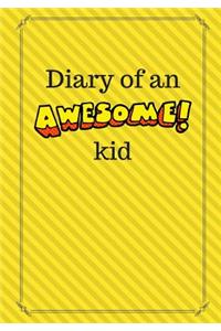 Diary of an Awesome Kid
