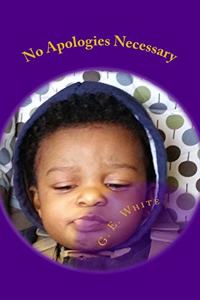 No Apologies Necessary