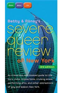 Betty and Pansy's Severe Queer Review of New York