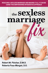 Marriage: the Sexless Alternative and How to Fix it