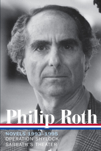 Philip Roth: Novels 1993-1995 (Loa #205): Operation Shylock / Sabbath's Theater