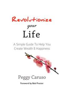Revolutionize Your Life