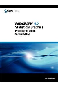 SAS/Graph 9.2: Statistical Graphics Procedures Guide, Second Edition