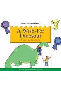 A Wish-For Dinosaur