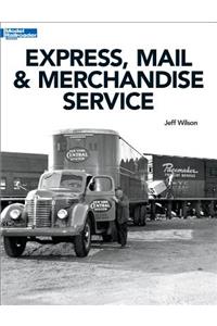 Express, Mail & Merchandise Service