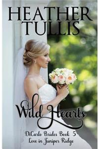 Wild Hearts: Dicarlo Brides Book 5