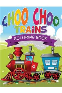Choo Choo Trains Coloring Books