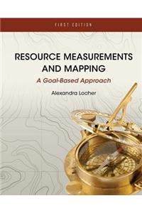 Resource Measurements and Mapping: A Goal-Based Approach