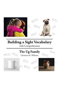 Building a Sight Vocabulary with Comprehension