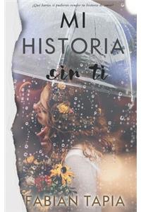 Mi Historia Sin Ti