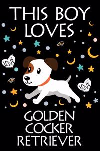 This Boy Loves Golden Cocker Retriever Notebook