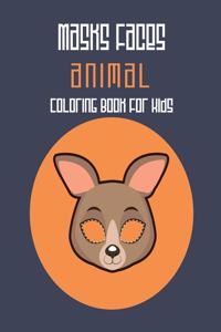 Masks Faces Animals Coloring Book For Kids