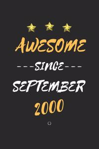 AWESOME Since September 2000 Notebook birthday Gift