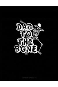 Dab to the Bone