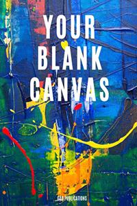 Your Blank Canvas