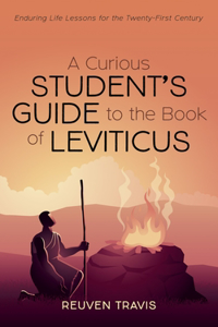 Curious Student's Guide to the Book of Leviticus