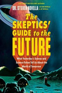 Skeptics' Guide to the Future