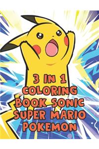 3 In 1 Coloring Book Sonic Super Mario Pokemon