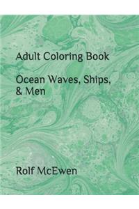 Adult Coloring Book Ocean Waves, Ships, & Men