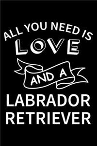 All you need is love and a Labrador Retriever