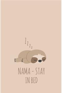 Nama Stay In Bed