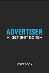Advertiser I Get Shit Done Notebook